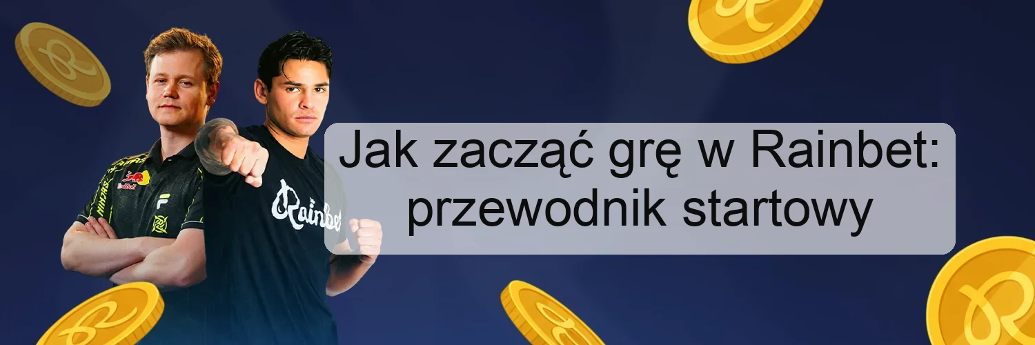 Jak zacząć grę w Rainbet: przewodnik startowy Jak zacząć grę w Rainbet: przewodnik startowy