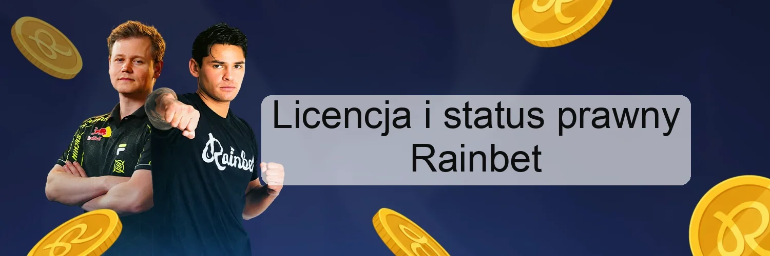 Licencja i status prawny Rainbet Licencja i status prawny Rainbet